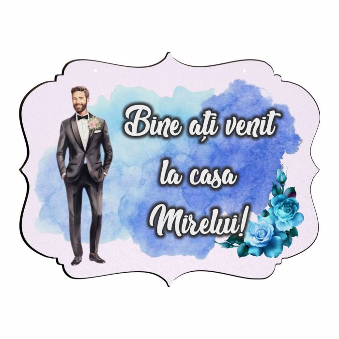 Pancarta Bine Ati Venit la casa Mirelui, Nunta, Albastru, 40x31cm, PBUV017 - imagine 1