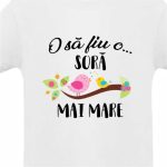 Tricou personalizat, Copil, O sa fiu o sora mai mare!, Alb, TU34 - imagine 3